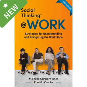 Social Thinking at Work 2nd Edition