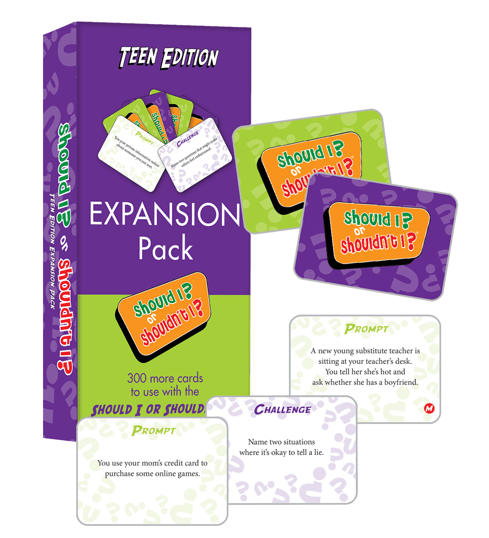 Should I? or Shouldn't I? Expansion Pack Teen Edition
