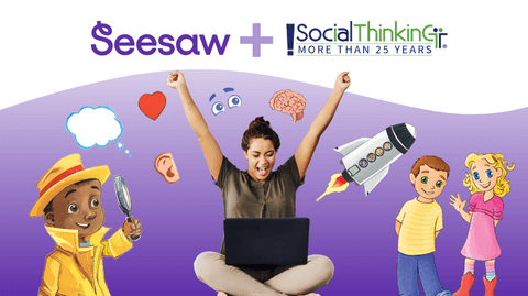 Social Thinking Meets Seesaw